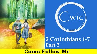 Come Follow Me LDS- 2 Corinthians 1-7 Part 2