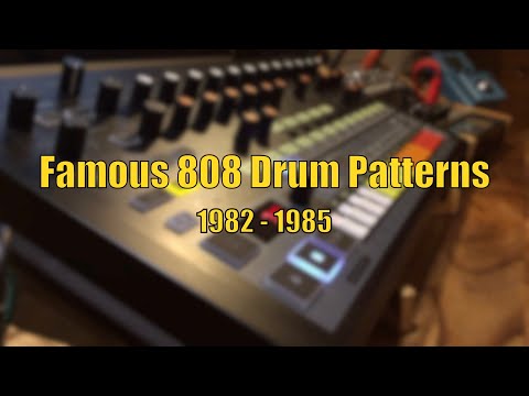 Famous Roland TR-808 Drum Patterns 1982-1985