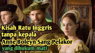 Download lagu Kisah Nyata Ratu ANNE BOLEYN, Ibu dr Ratu Elizabeth 1 yg di Hukum P3ngg4l krn Ketahuan Berselingkuh mp3