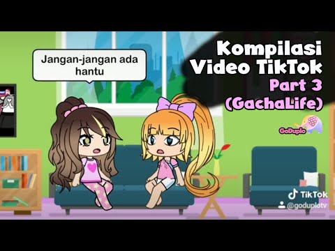 Kompilasi Video TikTok Rena Part 1 (versi GachaLife) - GoDuplo TV