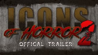 Icons of Horror 2 OFFICIAL TRAILER (2016) Trent Duncan