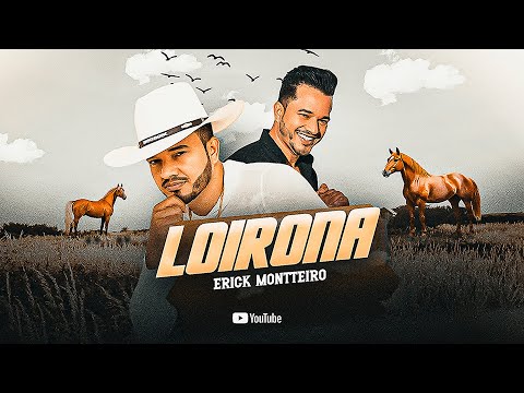 Erick Montteiro - Loirona 
