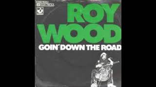 Roy Wood, Goin´ down the road, Single 1974