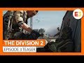 OFFICIËLE THE DIVISION 2 - E3 2019 - EPISODE 3 TEASER