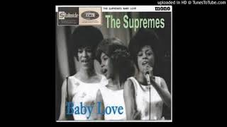 Diana Ross &amp; The Supremes - Baby Love