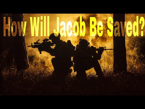 Jacob's Trouble II. Will Jacob Be Saved?