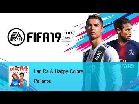 Lao Ra & Happy Colors - Pa'lante (FIFA 19 Soundtrack)