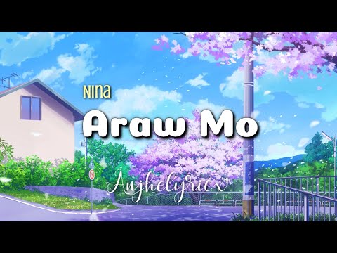 ARAW MO - Nina (Lyrics)