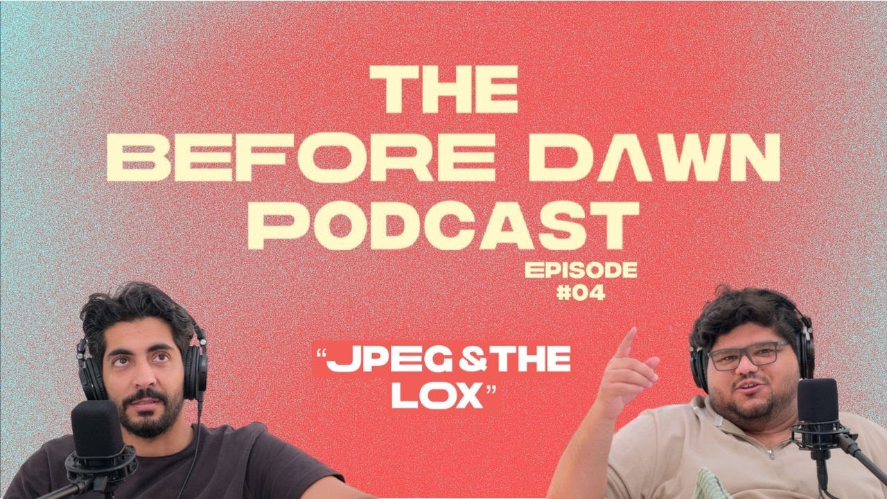 The Before Dawn Podcast Ep. 4 | JPEG and THE LOX!