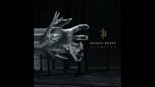 Skinny Puppy - HanDover - 8. Brownstone