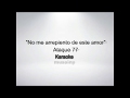 No me arrepiento de este amor - Karaoke (Ataque 77)