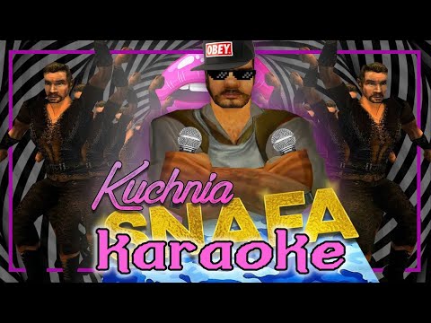[REMIX] Kuchnia Snafa by @Kistru- Karaoke