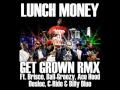 Lunch Money "Get Grown Remix Ft. Ball Greezy, Ace Hood, Brisco, Des Loc, C Ride, Billy Blue