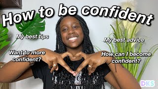 How to become confident // How to become self-confident