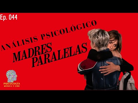 MADRES PARALELAS | Guerra Civil Español | Pedro Almodóvar | Análisis Psicológico