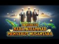 Nusantara Was Ever Called The Age Of The Prophet This Is The Explanation Of Scholars Historians