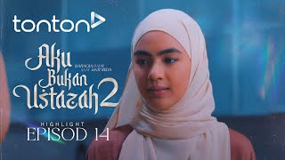 Download lagu [HIGHLIGHT] Aku Bukan Ustazah 2 (2025): Episod 14 - Aminah Kena Hadap Juga Semua Ni Kan? | Tonton mp3