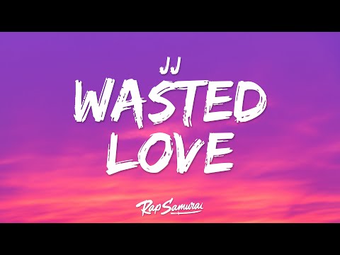 JJ – Wasted Love (Lyrics) [Eurovision 2025 Austria]