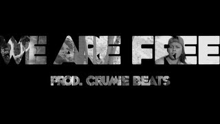 C.Carter- We Are Free (Prod.Crummie Beats)