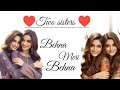 Behna Meri Behna Sister Love Sister Song