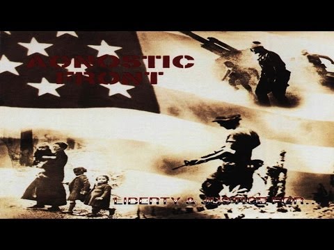 AGNOSTIC FRONT - Liberty & Justice For... [Full Album]