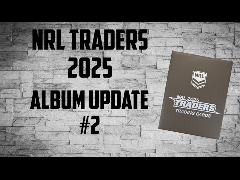 NRL Traders 2025 Album Update Part 2 (Mid Season)