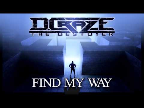 D.CrazE the Destroyer - Find My Way