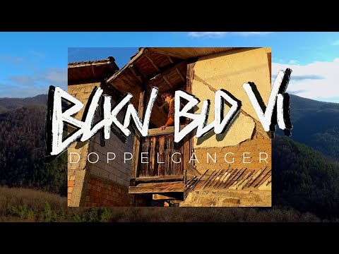 Doppelgänger - BLKN BLD VI
