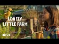 Lovely Little Farm — Meet Quackety Duck Duck | Apple TV+