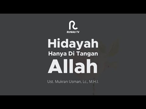 [ SHDV ] HIDAYAH HANYA DI TANGAN ALLAH - Ust. Mukran Usman, Lc., M.H.I.