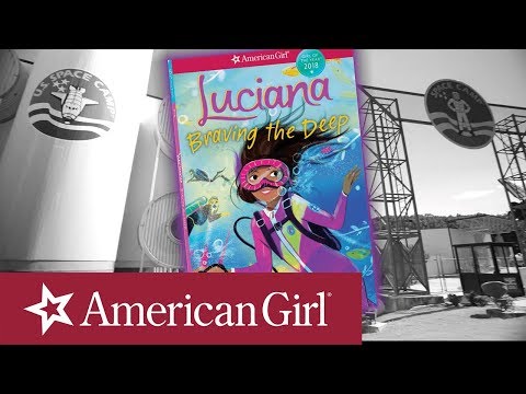 Luciana Braving the Deep Official Trailer | @AmericanGirl