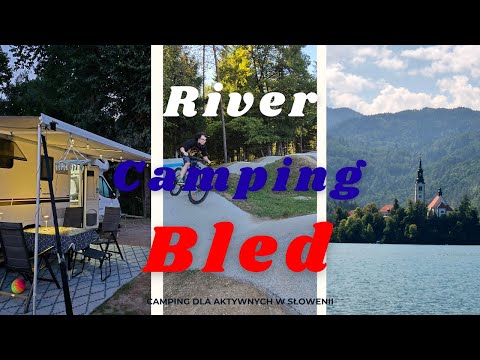 RIVER CAMPING BLED - the perfect riverside campsite
