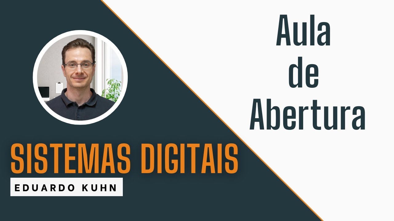 Aula inaugural do curso de Sistemas Digitais