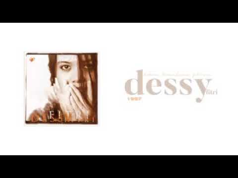 Dessy Fitri - Bukan Kemahuan Fikiran