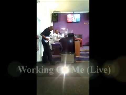 Working On Me (live) Pastor Frederick Reliford