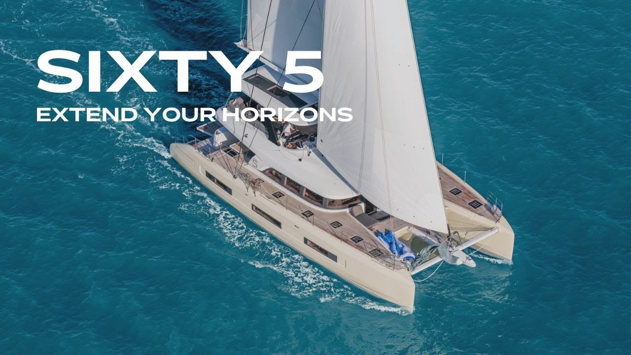 Lagoon SIXTY 5: Extend Your Horizons