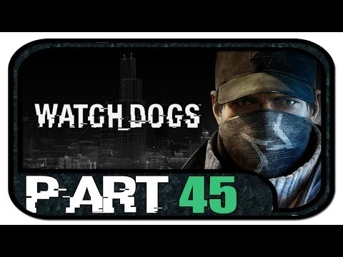Watch Dogs #45 - Gameplay Walkthrough [1080p|HD] | Watch_Dogs Part 45