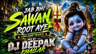 Download lagu JAB BHI SAWAN RUT AYE ~ DJ EDM TRANCE MIX | SAWAN SPECIAL REMIX 2026 | DJ DEEPAK KHAILAR 🎧🎧 mp3