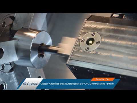 Gisstec Angetriebenes Nutstoßgerät auf CNC Drehmaschine  Innen