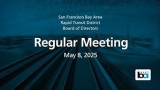Board of Directors Regular Meeting, May 8, 2025
