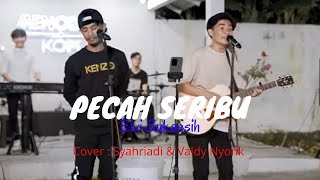 Download lagu Pecah Seribu - Elvi Sukaesih || Cover : Syahriadi & Valdy Nyonk mp3 Download lagu Pecah Seribu - Elvi Sukaesih || Cover : Syahriadi & Valdy Nyonk mp3