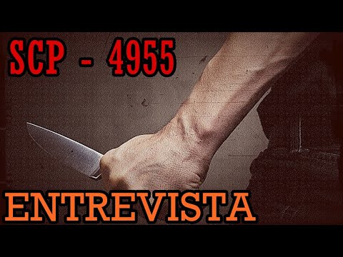 SCP 4955 - ''FACA'' - ENTREVISTA DUBLADA