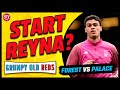 🔴 LIVE GOR | Nottingham Forest vs Crystal Palace Match Preview! Surely Reyna Starts? Ft. Rich!