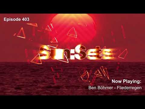 Chicane Presents Sun:Sets - Episode 403