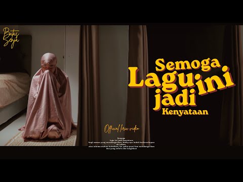 Semoga Lagu Ini Jadi Kenyataan - Batas Senja
