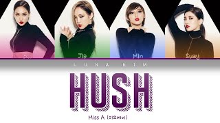 Download lagu HUSH- Miss A ( 미쓰에이) Colour Coded Lyrics [Han/Rom/Eng] mp3
