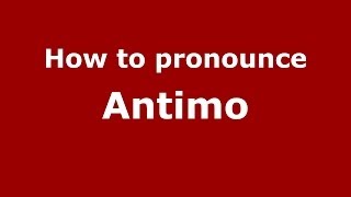 How to pronounce Antimo