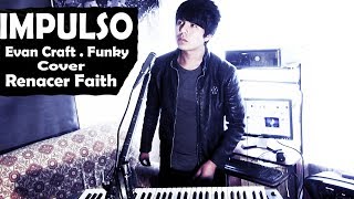 Evan Craft | Impulso ft. Funky | Impulso | (Cover) - Renacer Faith