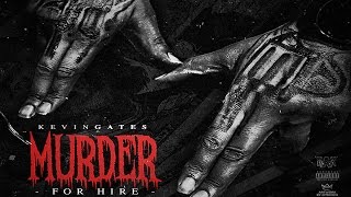 Kevin Gates - Mexico (Murder For Hire)