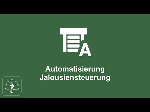 Automatische Jalousien - Steuerung mit Home Assistant - Tutorial (deutsch)
